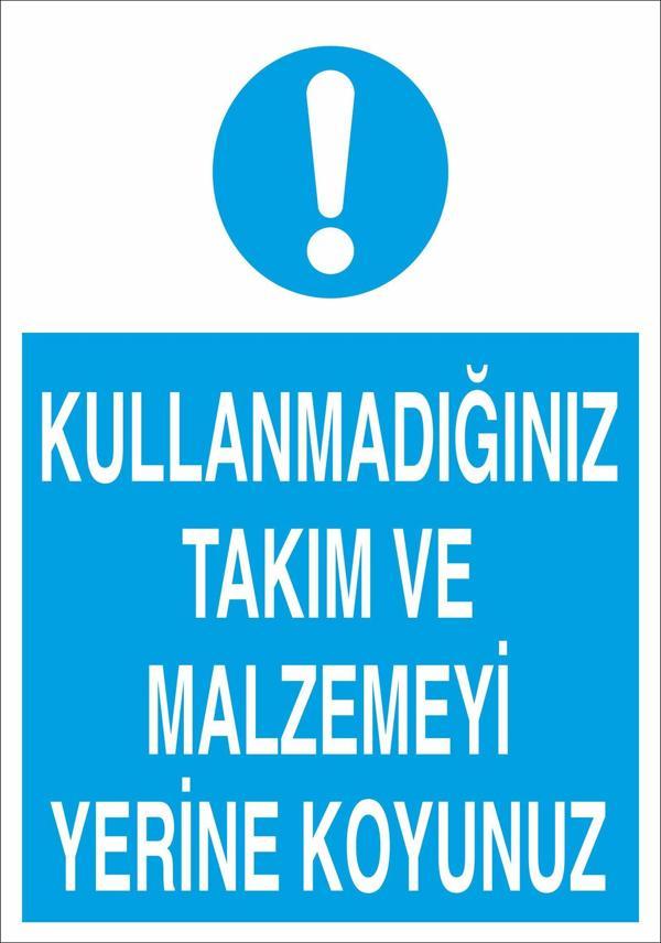 Technopa Kullanmadığınız Takım Ve Malzemeyi Yerine Koyunuz Uyarı Levhası - Image 1