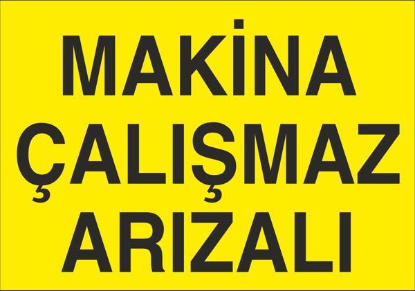 Technopa Makine Çalışmaz Arızalı Uyarı Levhası - Image 1