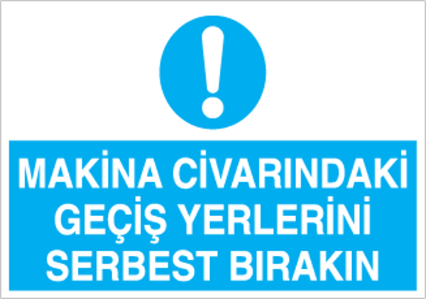 Technopa Makine Civarındaki Geçiş Yerlerini Serbest Bırakın Uyarı Levhası - Image 1