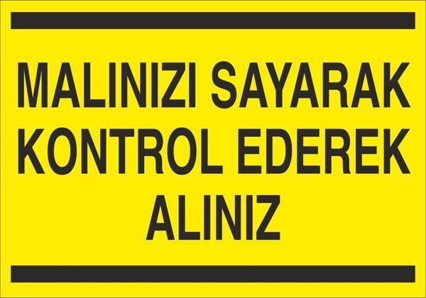 Technopa Malınızı Sayarak Kontrol Ederek Alınız Uyarı Levhası - Image 1