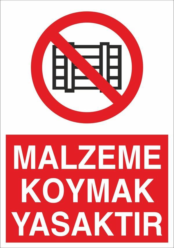 Technopa Malzeme Koymak Yasaktır Uyarı Levhası - Image 1