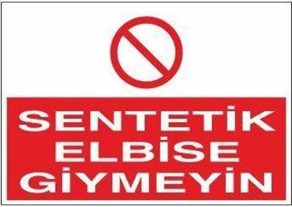 Technopa Sentetik Elbise Giymeyin Uyarı Levhası - Image 1