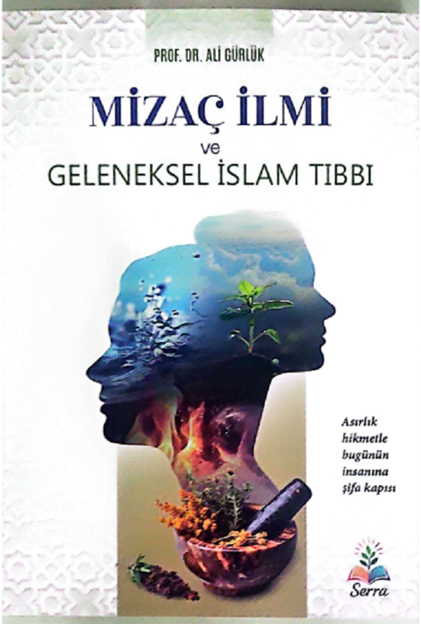 Mizaç İlmi Ve Geleneksel İslam Tıbbı - Yazarın Kendi Yayını - Image 1