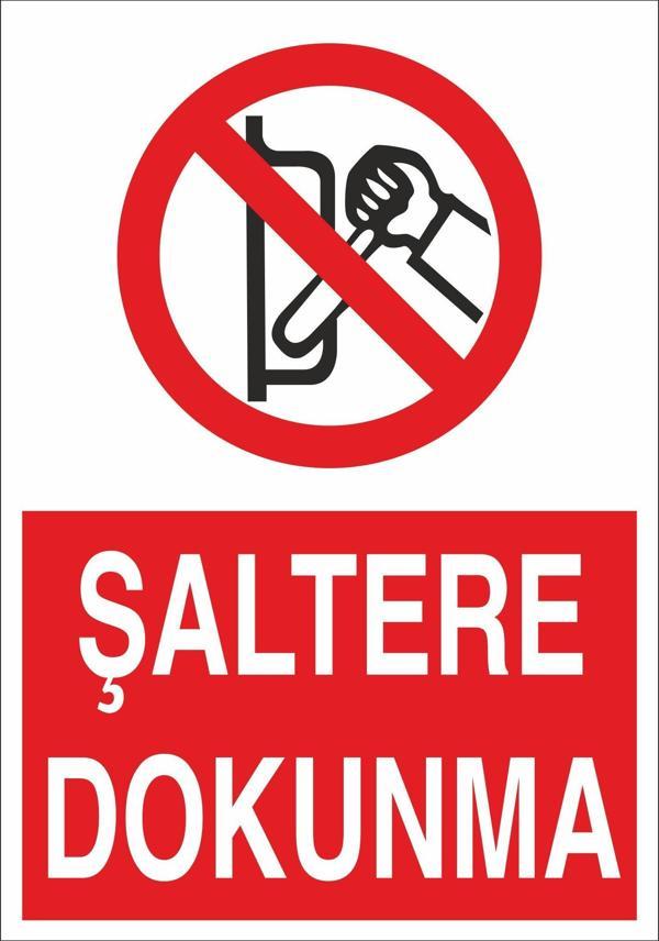 Technopa Şaltere Dokunma Uyarı Levhası - Image 1