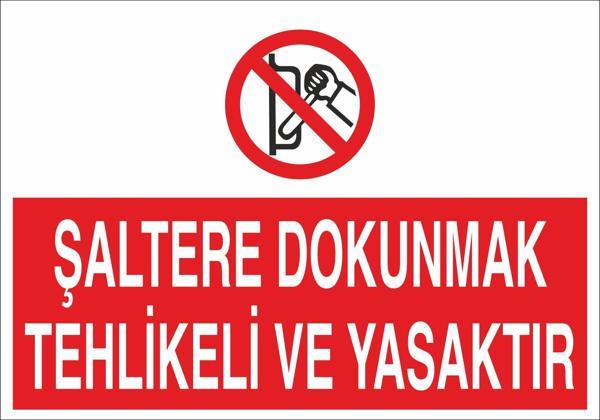 Technopa Şaltere Dokunmak Yasaktır Uyarı Levhası - Image 1
