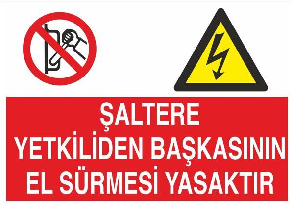 Technopa Şaltere Yetkiliden Başka El Sürmesi Yasaktır Uyarı Levhası - Image 1