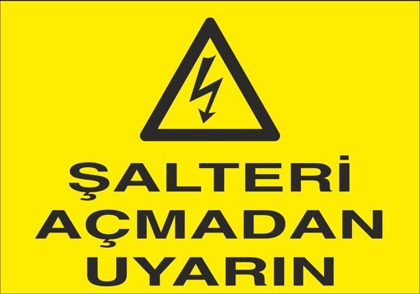 Technopa Şalteri Açmadan Uyarın Uyarı Levhası - Image 1