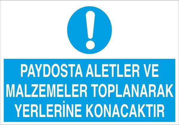 Technopa Paydosta Aletler Ve Malzemete Toplanarak Yerlerine Konacaktır Uyarı Levhası - Image 1