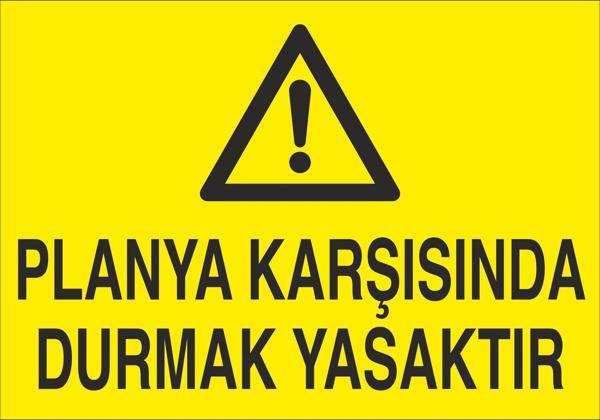Technopa Planya Karşısında Durmak Yasaktır Uyarı Levhası - Image 1