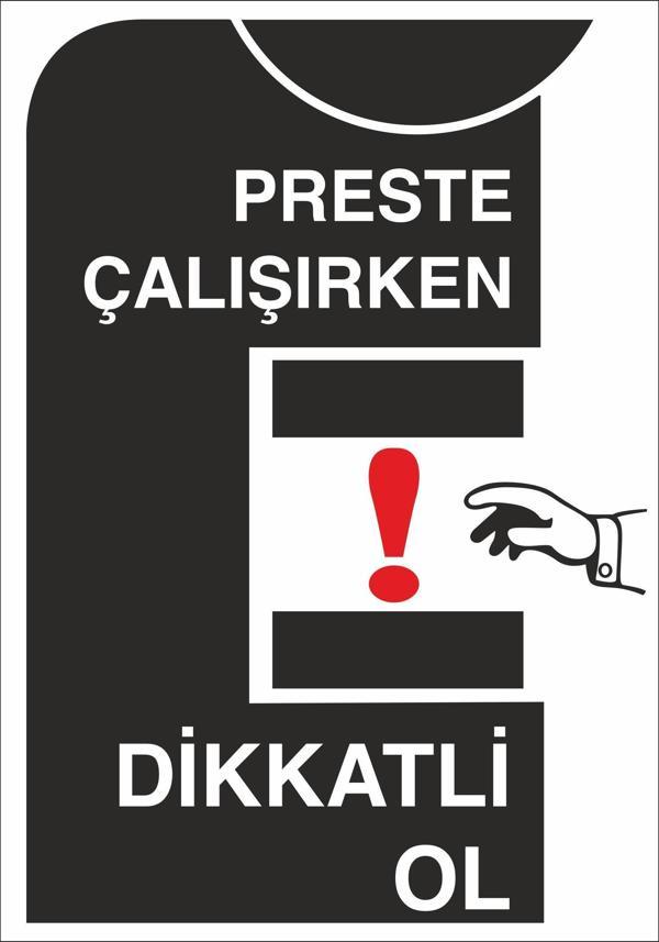 Technopa Preste Çalışırken Dikkatli Ol Uyarı Levhası - Image 1