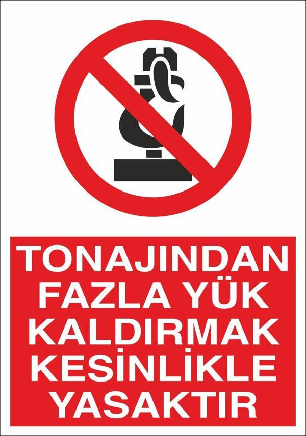 Technopa Tonajından Fazla Yük Kaldırma Yasaktır Uyarı Levhası - Image 1