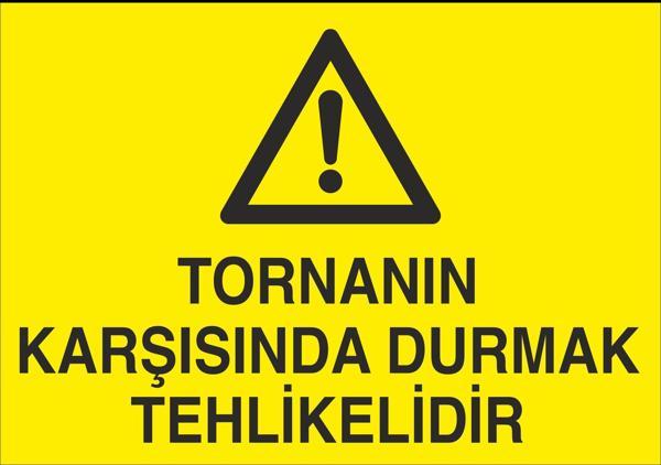Technopa Tornanın Karşısında Durmak Tehlikelidir Uyarı Levhası - Image 1