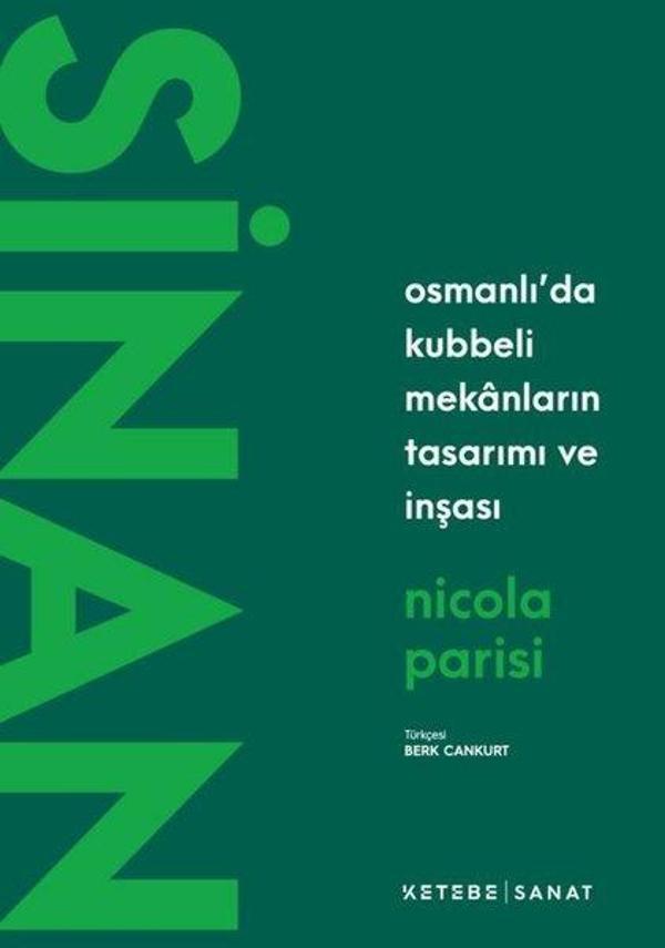 Osmanlı'da Kubbeli Mekanların Tasarımı ve İnşası - Ketebe - Image 1