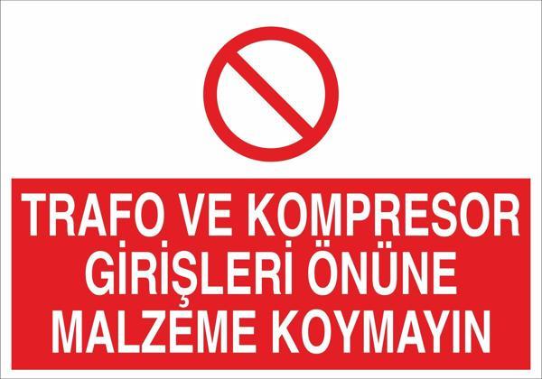 Technopa Trafo Ve Kompresor Girişleri Önüne Malzeme Koymayın Uyarı Levhası - Image 1