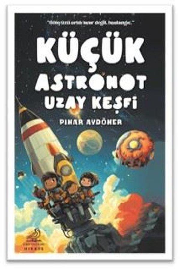 Küçük Astronot Uzay Keşfi - Serçe Yayınları - Image 1