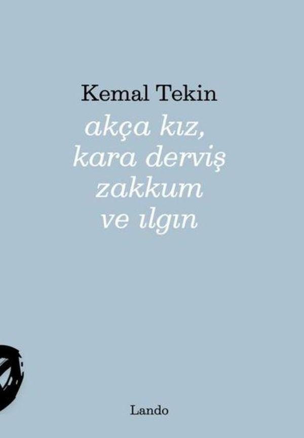 Akça Kız Kara Derviş Zakkum ve Ilgın - Lando Yayınları - Image 1