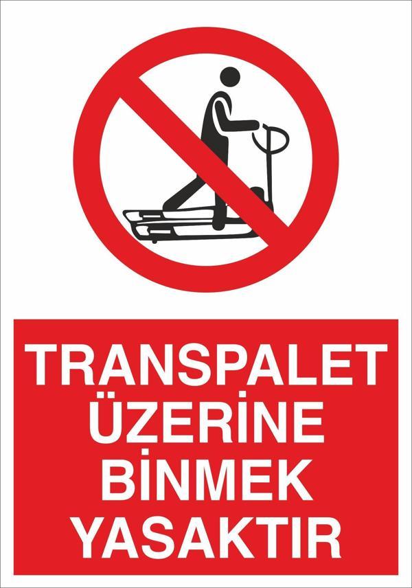 Technopa Transpalet Üzerine Binmek Yasaktır Uyarı Levhası - Image 1
