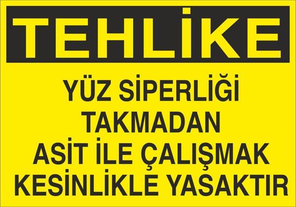 Technopa Tehlike Yüz Siperliği Takmadan Çalışmayın Uyarı Levhası - Image 1