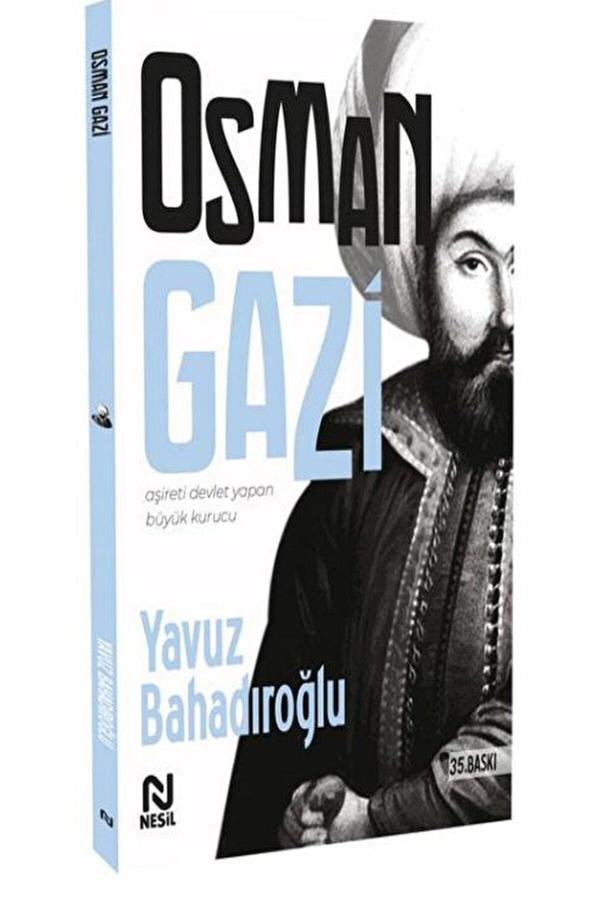 Osman Gazi / Yavuz Bahadıroğlu / Nesil Yayınları / 9789752691742 - Nesil Yayınları - Image 1
