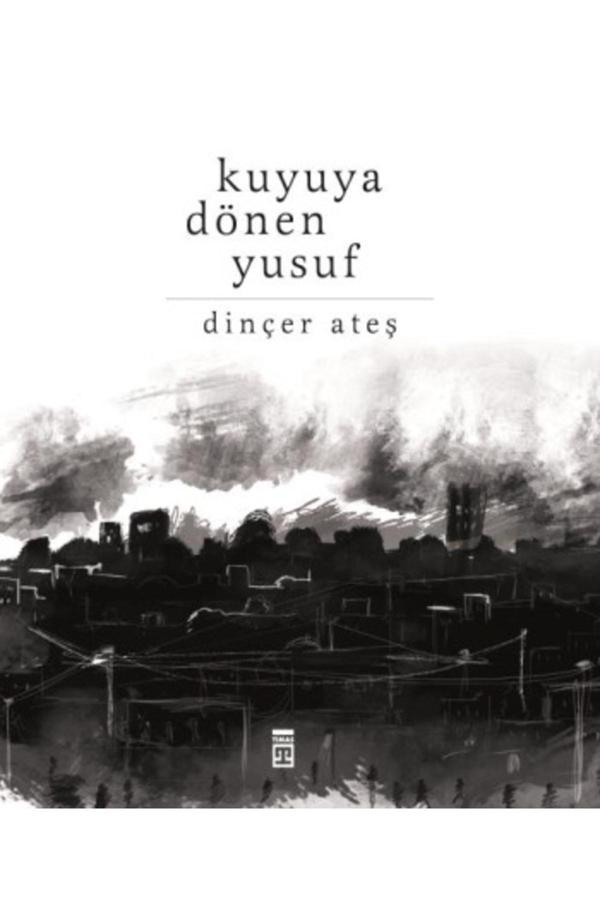 Kuyuya Dönen Yusuf - Timaş Yayınları - Image 1