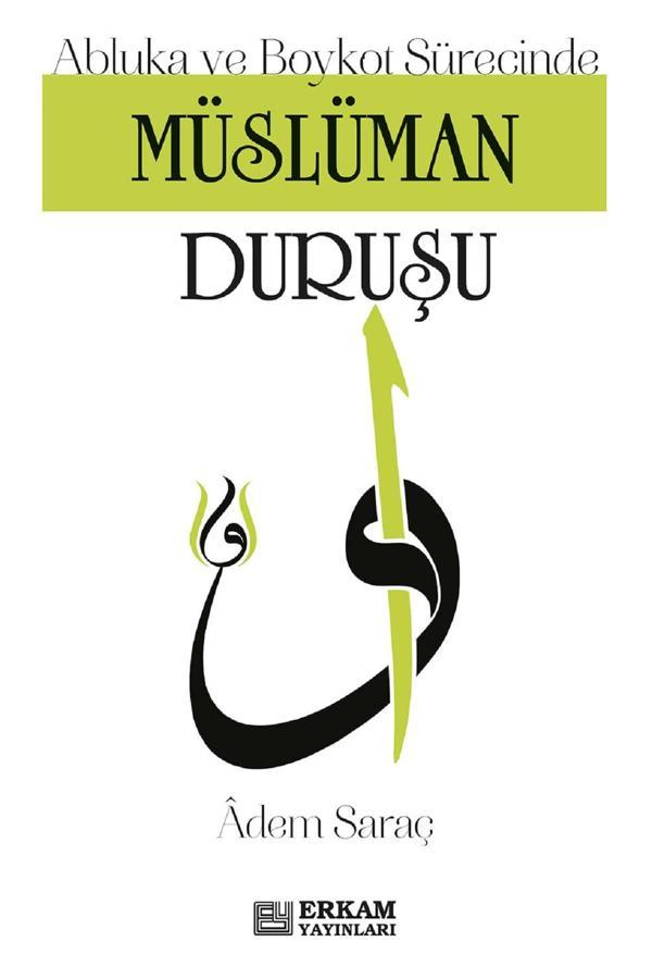 Müslüman Duruşu - Adem Saraç - Erkam Yayınları - Image 1