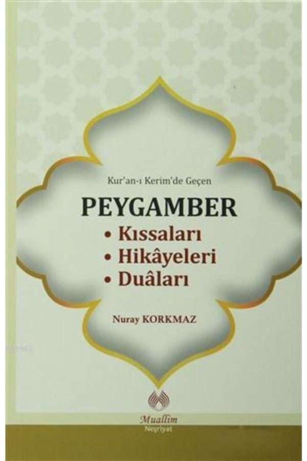 Kur'an-ı Kerim'de Geçen Peygamber Kıssaları Hikayeleri Duaları - Muallim Neşriyat - Image 1