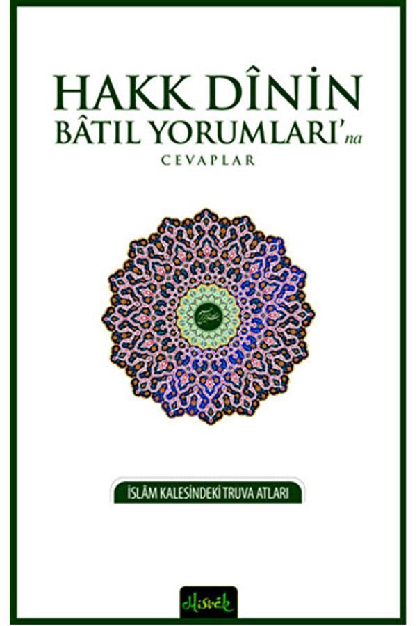 Hakk Dinin Batıl Yorumları'na Cevaplar Fatih Balkan 9786054791057 - Misvak Neşriyat Yayınları - Image 1