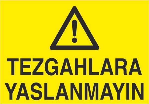 Technopa Tezgahlara Yaslanmayın Uyarı Levhası - Image 1
