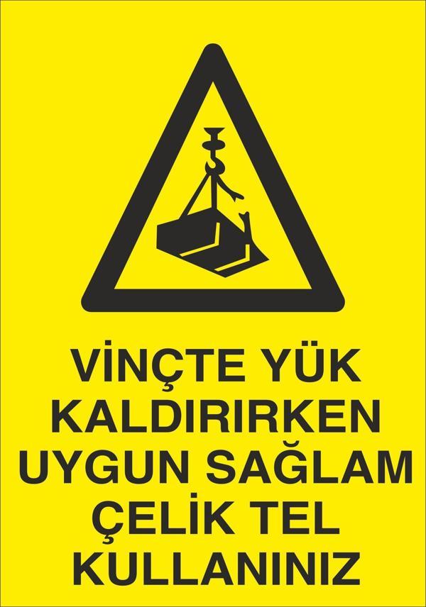 Technopa Vinçte Yük Kaldırırken Uygun Sağlam Çeli Tel Kullanınız Uyarı Levhası - Image 1