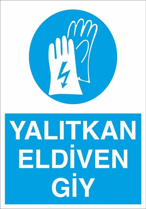 Technopa Yalıtkan Eldiven Giy Uyarı Levhası - Image 1