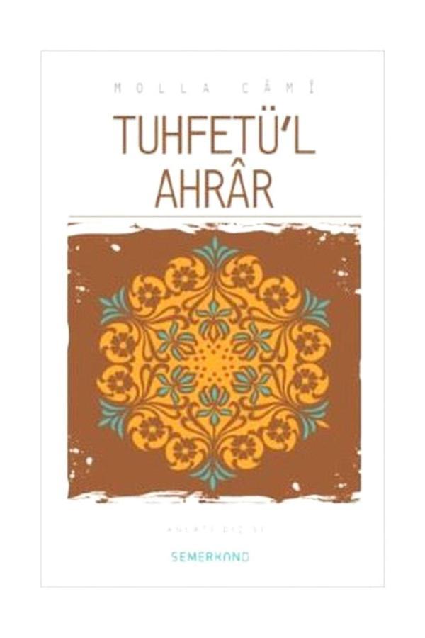 Tuhfetül Ahrar | Molla Camii - Semerkand Yayınları - Image 1
