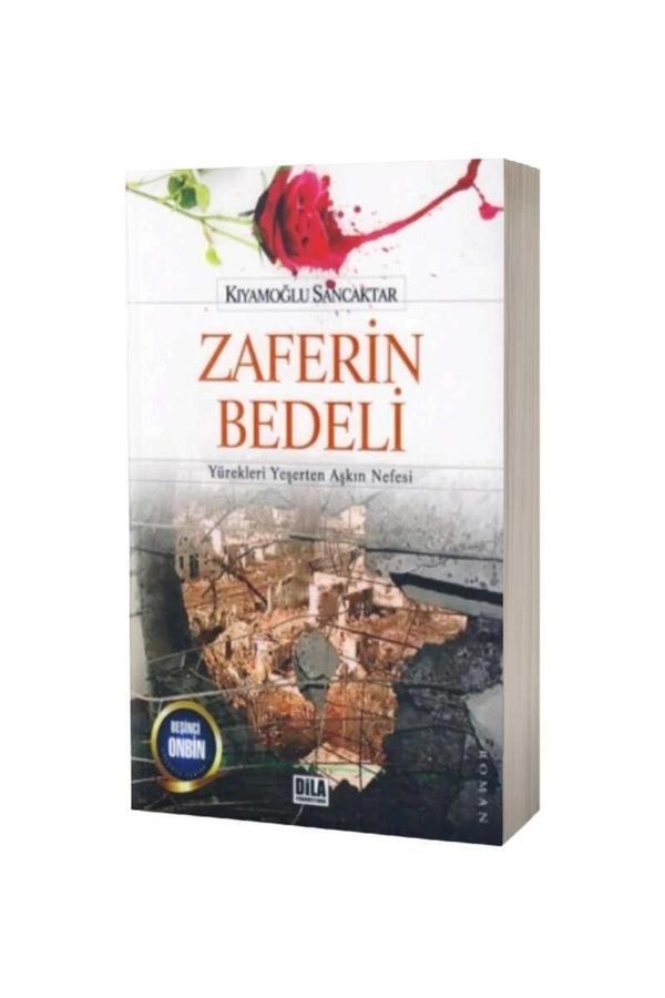 Zaferin Bedeli & Yürekleri Yeşerten Aşkın Nefesi - Dila Yayıncılık - Image 1