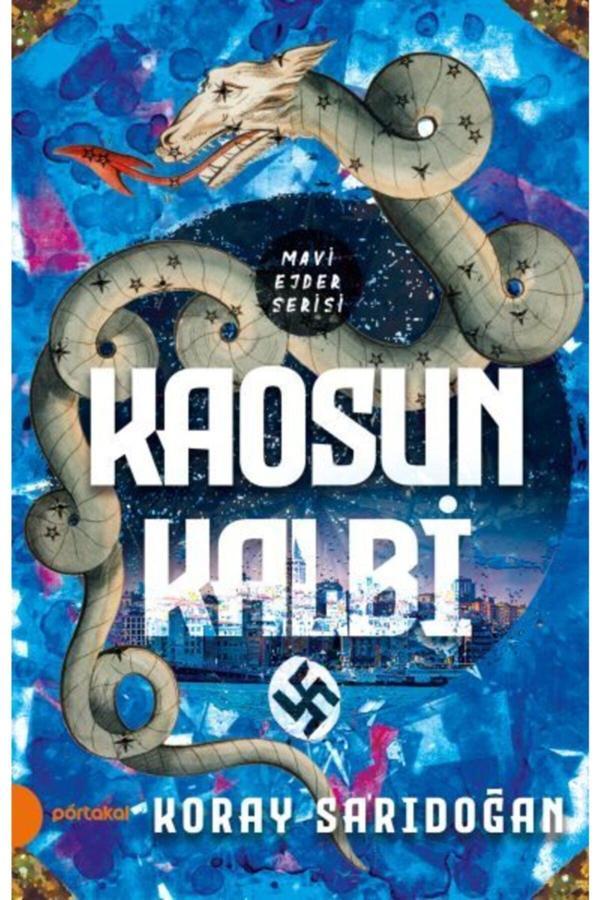 Kaosun Kalbi Mavi Ejder Serisi Koray Sarıdoğan Portakal Kitap - Timaş Yayınları - Image 1