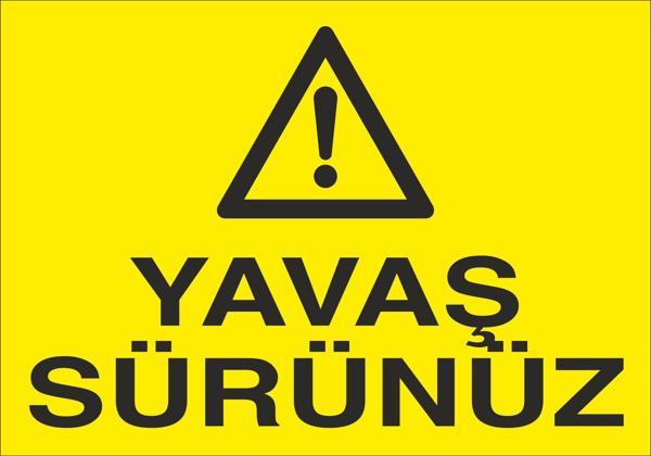 Technopa Yavaş Sürünüz Uyarı Levhası - Image 1