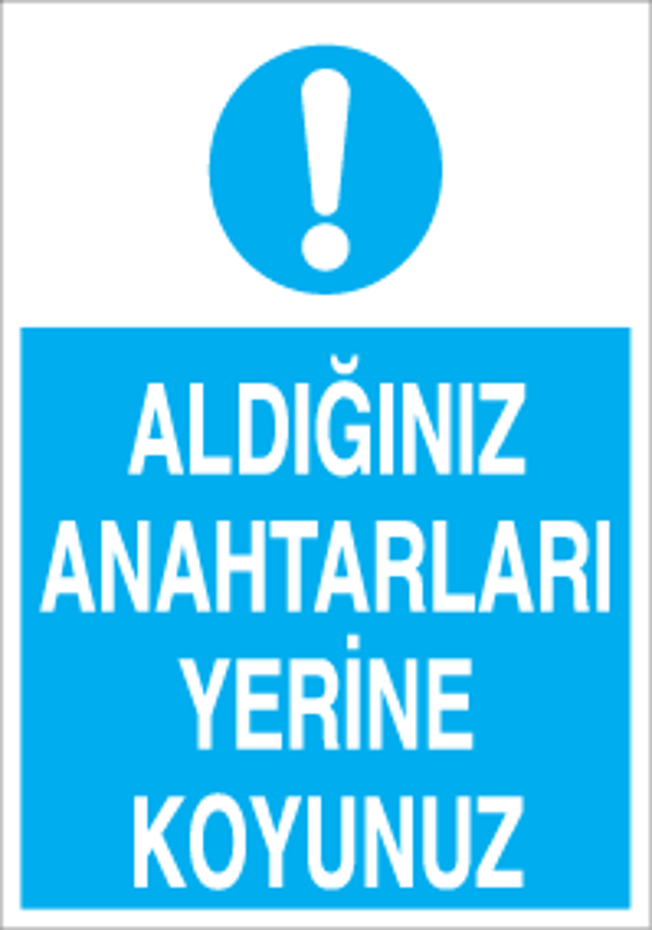 Aldığınız Anahtarları Yerine Koyunuz Uyarı Levhası - Image 1
