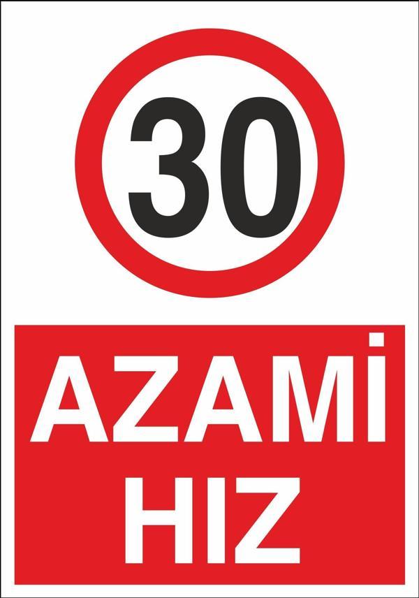 Azami Hız 30 Uyarı Levhası - Image 1