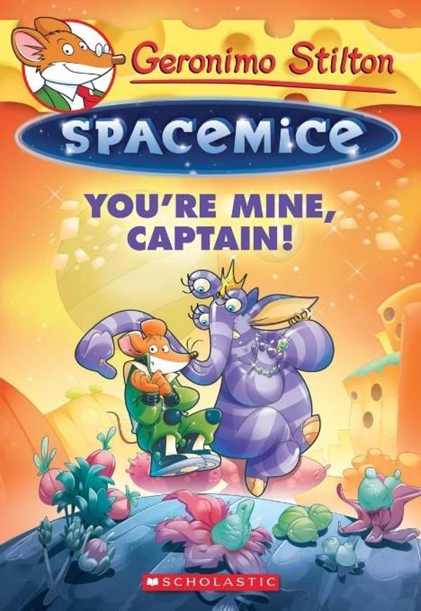 Nüans Publishing You're Mine, Captain! (Geronimo Stilton Spacemice) - Image 1