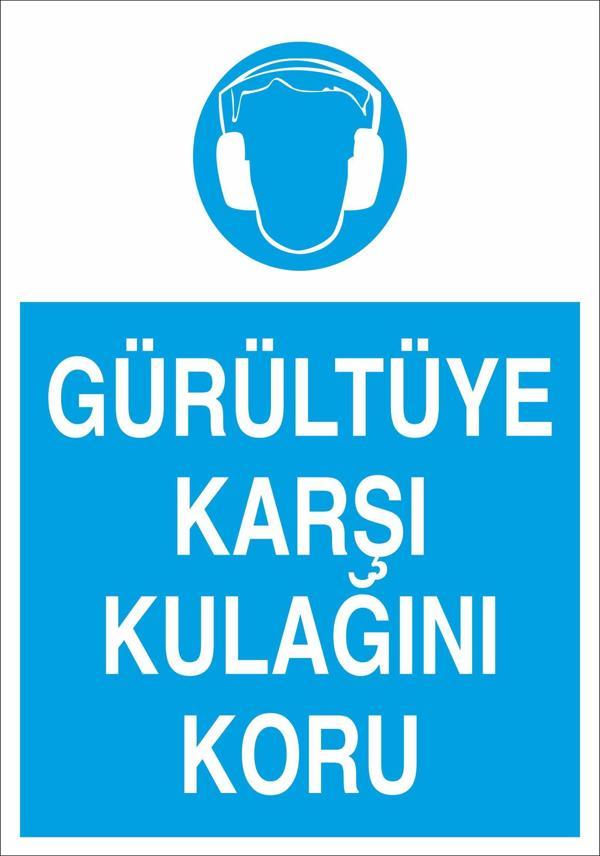 Gürültüye Karşı Kulağını Koru Uyarı Levhası - Image 1