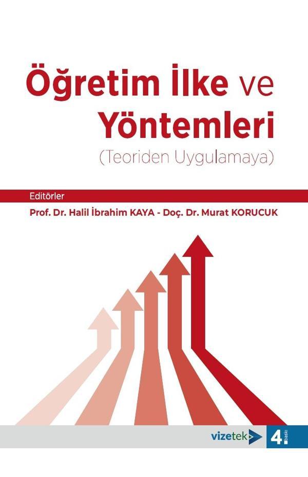Öğretim İlke ve Yöntemleri (Teoriden Uygulamaya) - Vizetek Yayınları - Image 1
