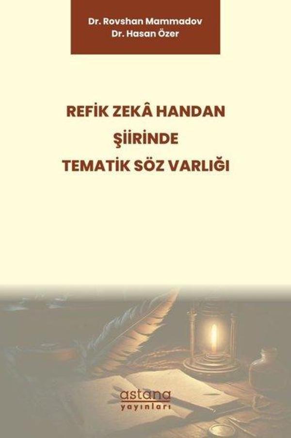Refik Zeka Handan Şiirinde Tematik Söz Varlığı - Astana Yayınları - Image 1