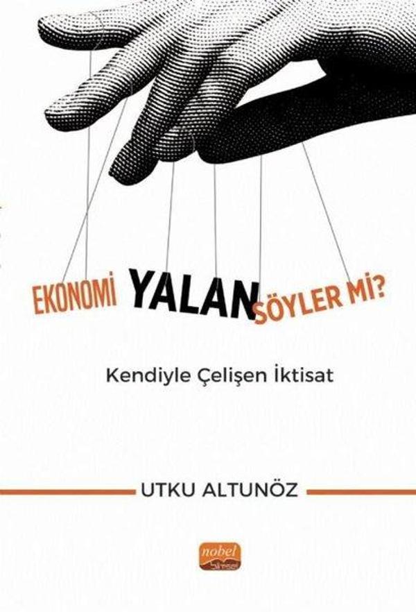 Ekonomi Yalan Söyler mi? Kendiyle Çelişen İktisat - Nobel Bilimsel Eserler - Image 1