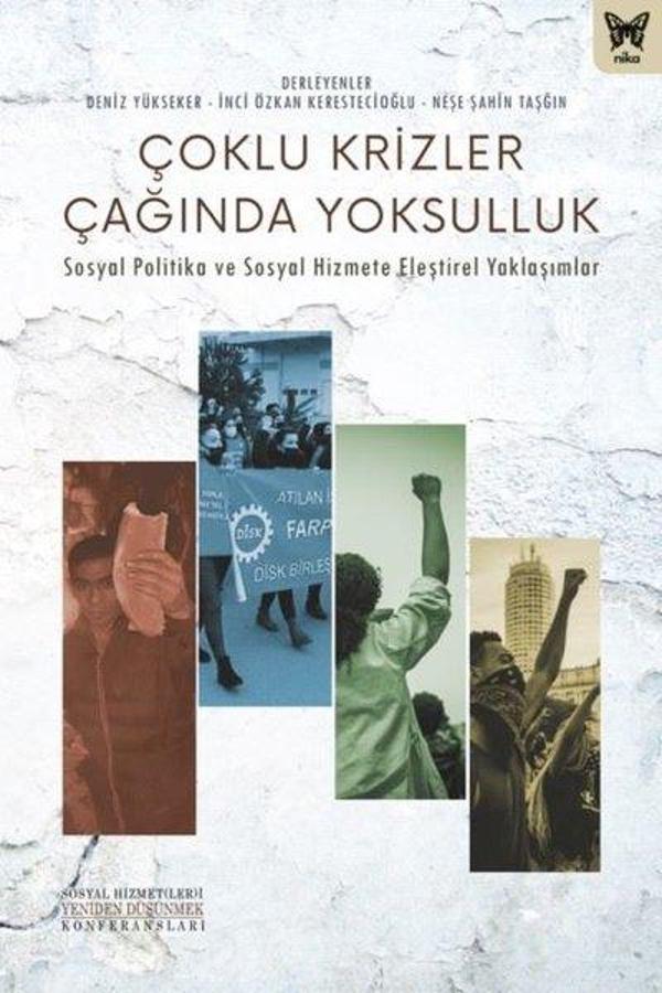 Çoklu Krizler Çağında Yoksulluk - Sosyal Politika ve Sosyal Hizmete Eleştirel Yaklaşımlar - Nika Yayınevi - Image 1