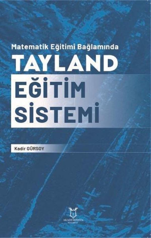 Matematik Eğitimi Bağlamında Tayland Eğitim Sistemi - Akademisyen Kitabevi - Image 1