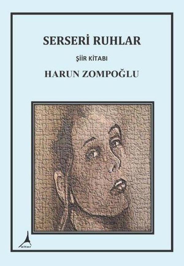 Serseri Ruhlar - Şiir Kitabı - Alter Yayınları - Image 1