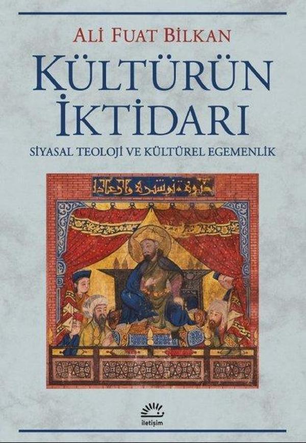 Kültürün İktidarı - Siyasal Teoloji ve Kültürel Egemenlik - İletişim Yayınları - Image 1