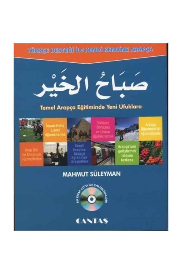 Cantaş Yayınları Türkçe Desteği ile Kendi Kendine Arapça Sabahul Hayr - Cantaş Yayınları - Image 1