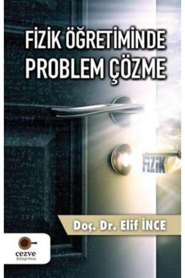 Cezve Kitap Fizik Öğretiminde Problem Çözme - Elif Ince - Cezve Kitap - Image 1