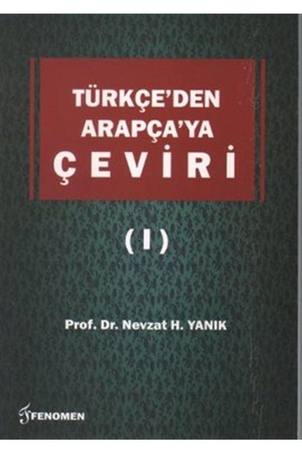 Fenomen Yayıncılık Türkçe’den Arapça’ya Çeviri 1 - Nevzat H. Yanık 9786054370443 - Fenomen Kitaplar - Image 1
