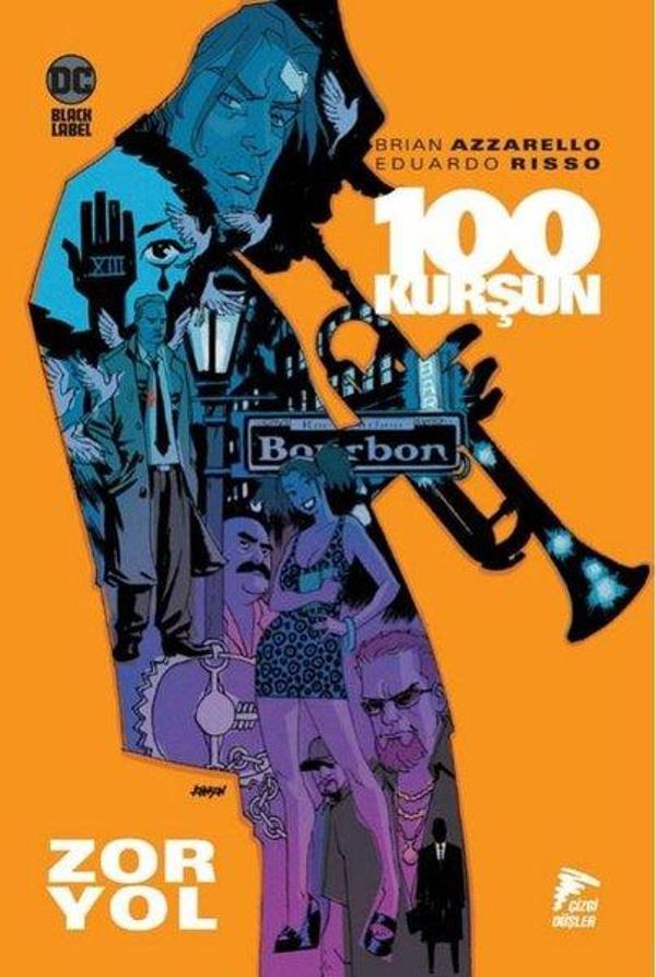 100 Kurşun 8 - Zor Yol - Çizgi Düşler - Image 1