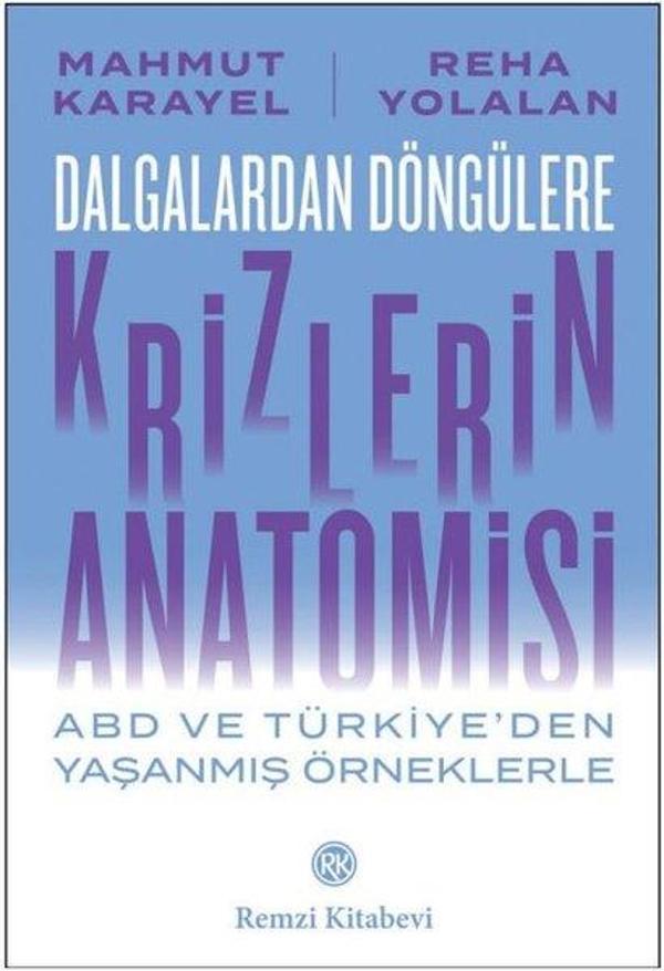 Dalgalardan Döngülere Krizlerin Anatomisi - ABD ve Türkiye'den Yaşanmış Örneklerle - Remzi Kitabevi - Image 1